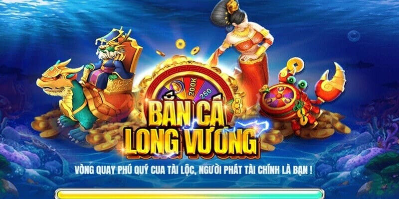 Bắn Cá Long Vương là tựa game gây bão trên thị trường