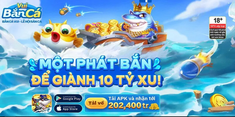 Bắn Cá Vui – Lễ Hội Săn Cá: Tựa game bắn cá online hấp dẫn